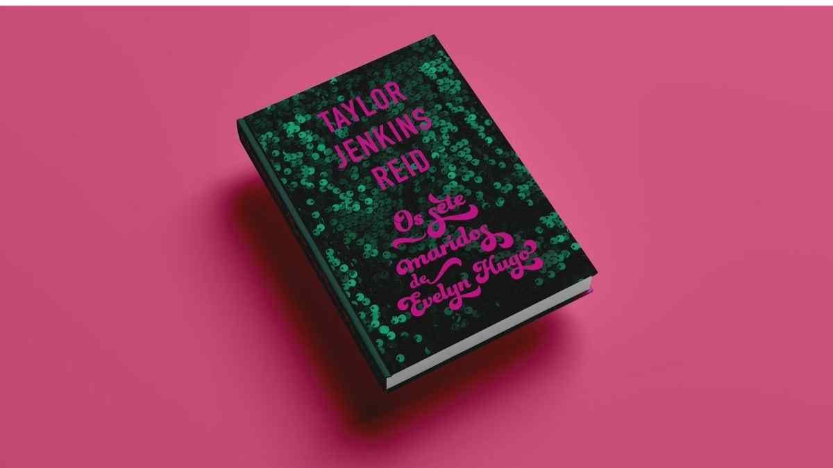 Os Sete Maridos de Evelyn Hugo resumo | Por Taylor Jenkins
